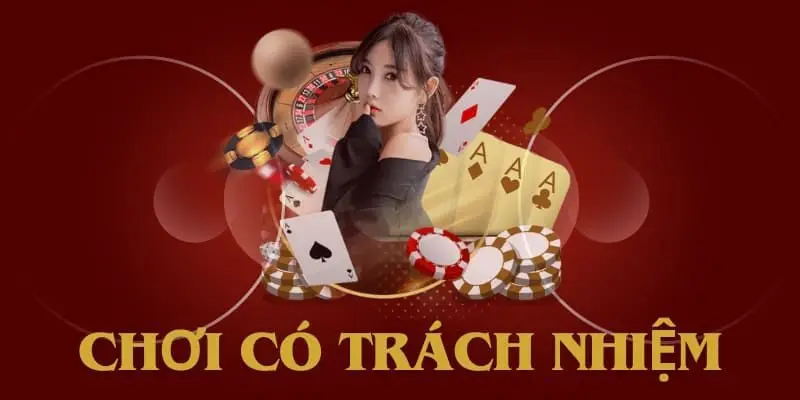 Chơi có trách nhiệm là gì?