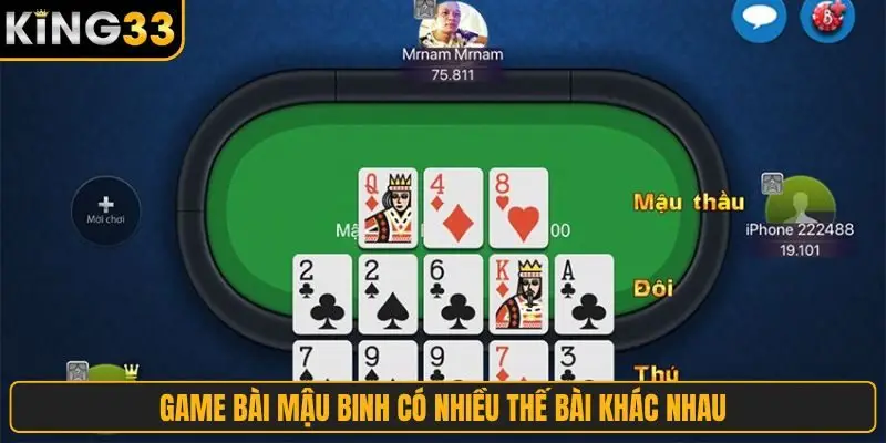 Game bài Mậu Binh có nhiều thế bài khác nhau