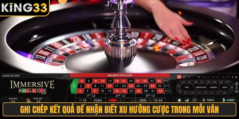 Ghi chép kết quả để nhận biết xu hướng cược trong mỗi ván