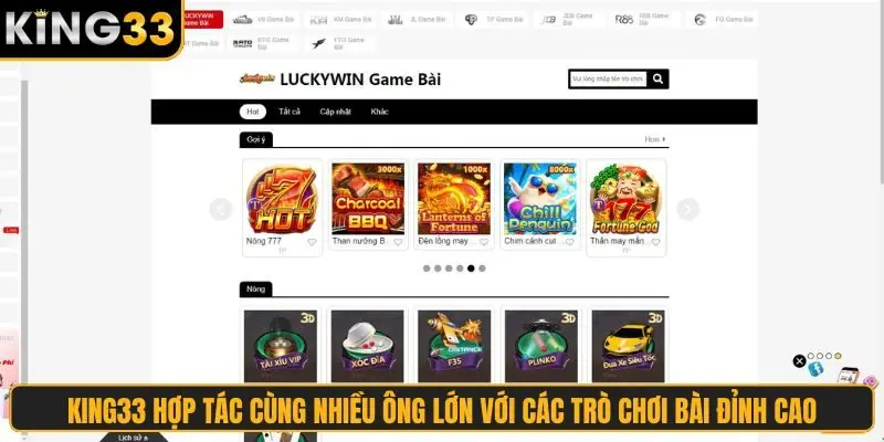 King33 hợp tác cùng nhiều ông lớn với các trò chơi bài đỉnh cao