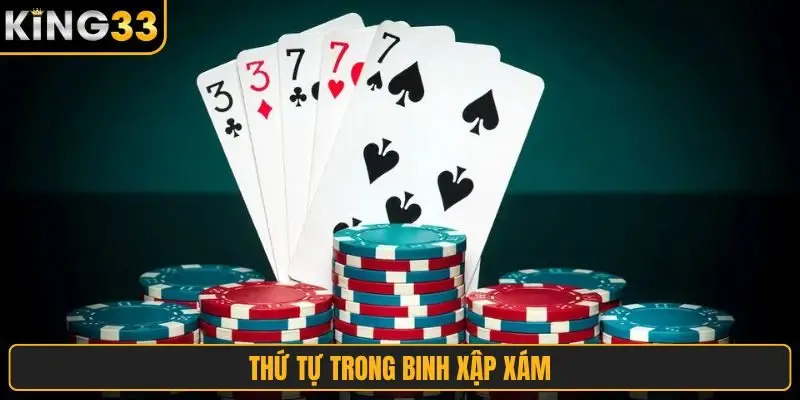 Thứ tự trong Binh Xập Xám